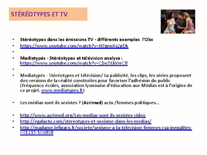 STÉRÉOTYPES ET TV • • • Stéréotypes dans les émissions TV - différents exemples