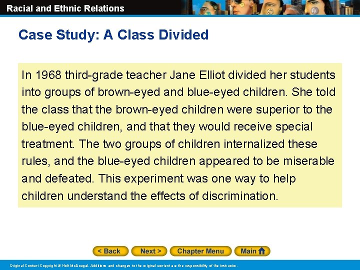 Racial and Ethnic Relations Case Study: A Class Divided In 1968 third-grade teacher Jane Racial and Ethnic Relations Case Study: A Class Divided In 1968 third-grade teacher Jane