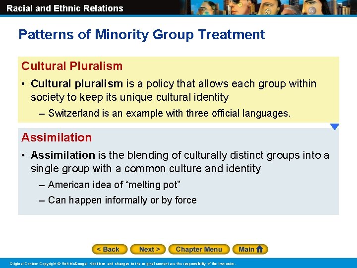 Racial and Ethnic Relations Patterns of Minority Group Treatment Cultural Pluralism • Cultural pluralism Racial and Ethnic Relations Patterns of Minority Group Treatment Cultural Pluralism • Cultural pluralism