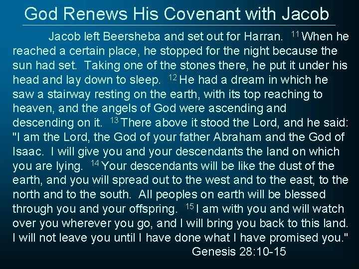 God Renews His Covenant with Jacob left Beersheba and set out for Harran. 11