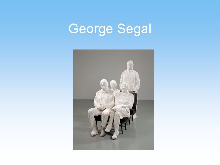 George Segal 