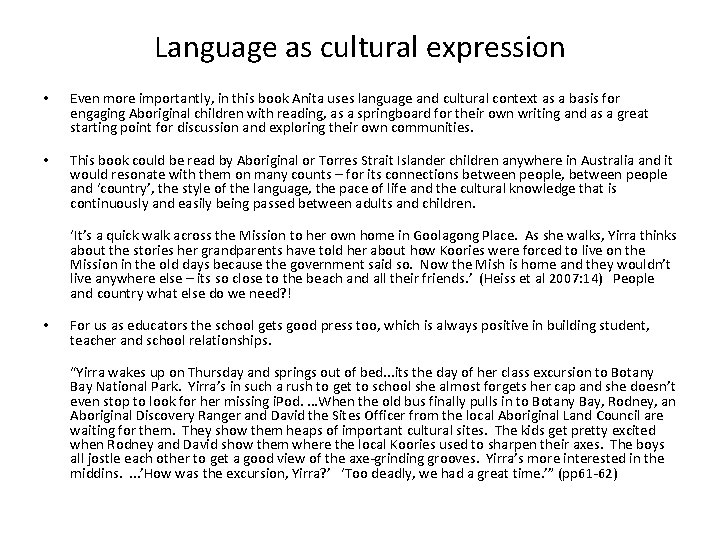 Language as cultural expression • Even more importantly, in this book Anita uses language