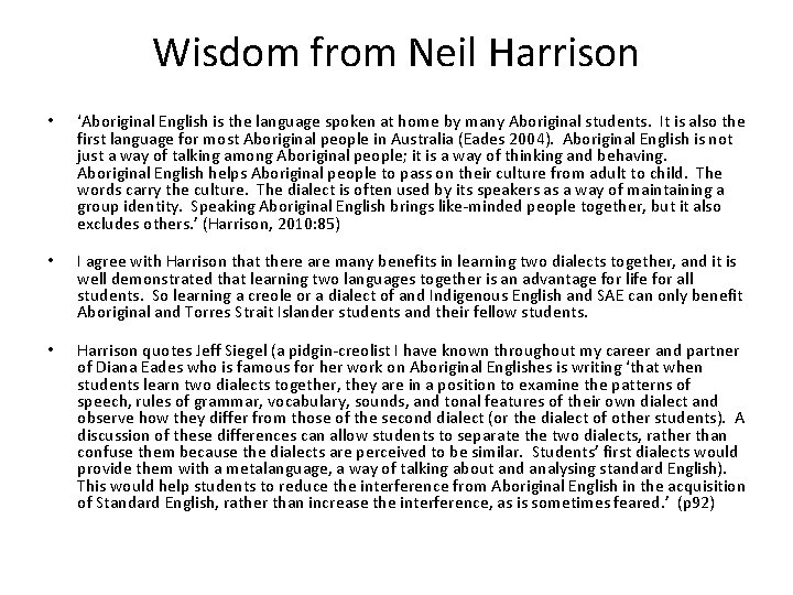 Wisdom from Neil Harrison • ‘Aboriginal English is the language spoken at home by