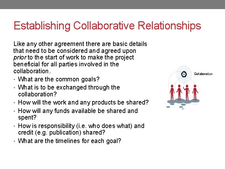 Establishing Collaborative Relationships Like any other agreement there are basic details that need to