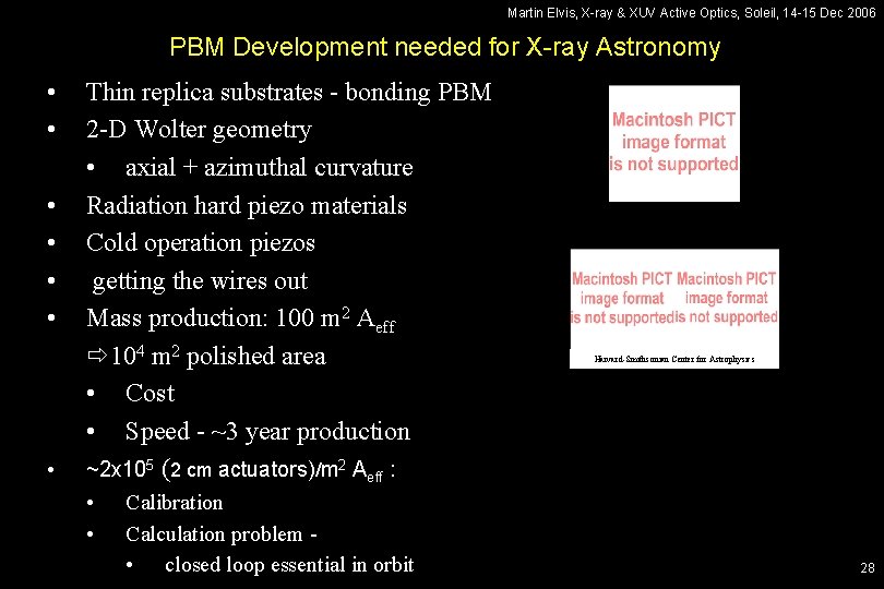 Martin Elvis, X-ray & XUV Active Optics, Soleil, 14 -15 Dec 2006 PBM Development