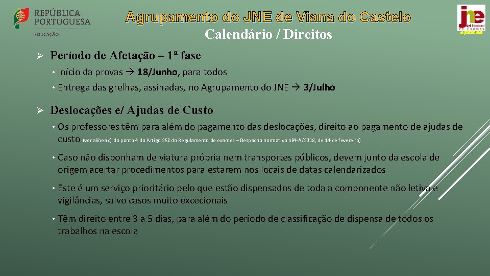 Agrupamento do JNE de Viana do Castelo Calendário / Direitos Ø 12 JUNHO 2018