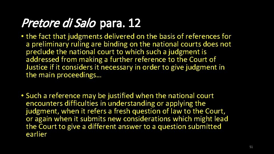 Pretore di Salo para. 12 • the fact that judgments delivered on the basis