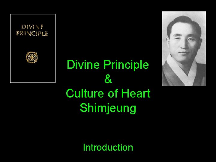 Divine Principle & Culture of Heart Shimjeung Introduction 