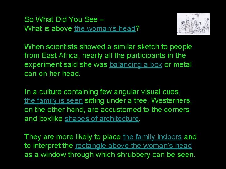 So What Did You See – What is above the woman’s head? When scientists