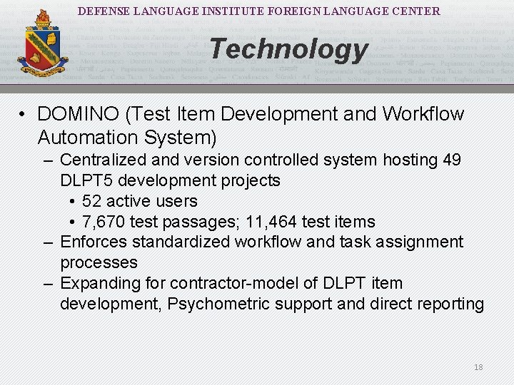 DEFENSE LANGUAGE INSTITUTE FOREIGN LANGUAGE CENTER Technology • DOMINO (Test Item Development and Workflow