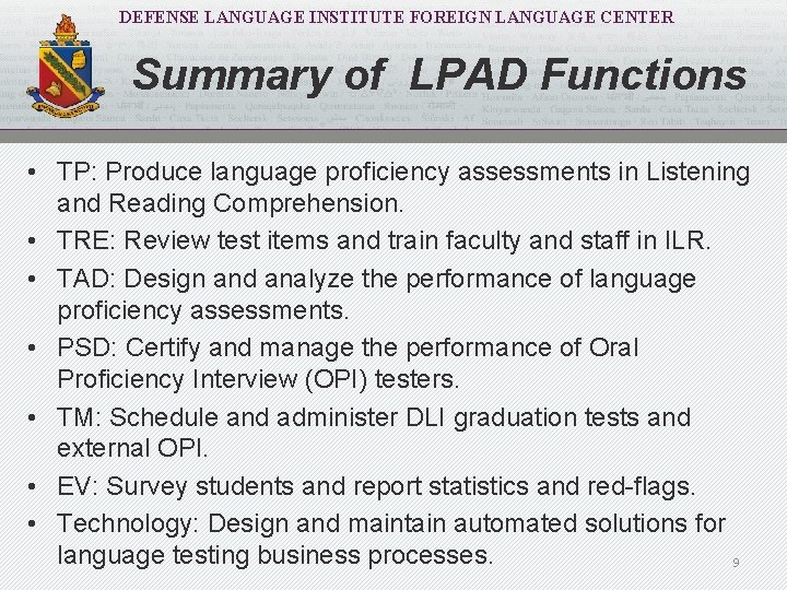 DEFENSE LANGUAGE INSTITUTE FOREIGN LANGUAGE CENTER Summary of LPAD Functions • TP: Produce language