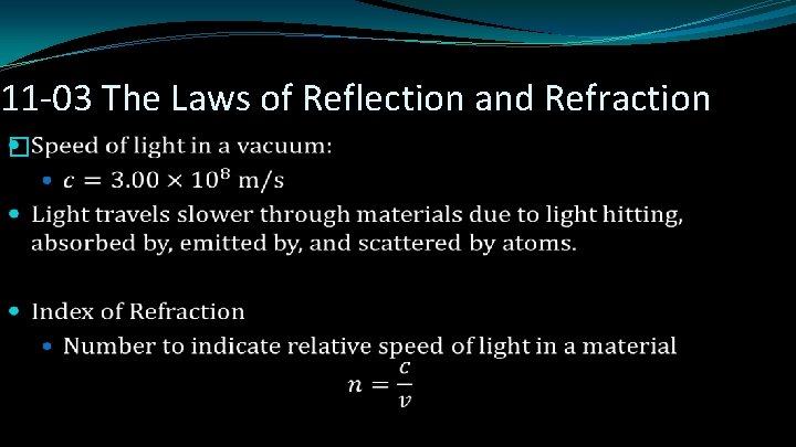 11 -03 The Laws of Reflection and Refraction � 