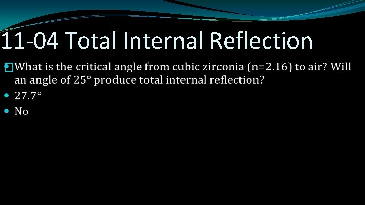 11 -04 Total Internal Reflection � 