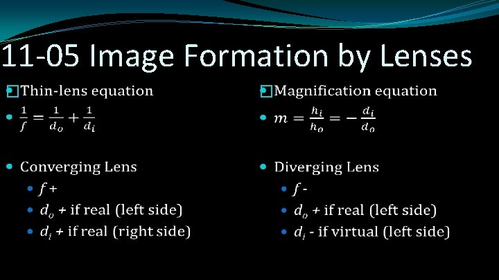 11 -05 Image Formation by Lenses � � 