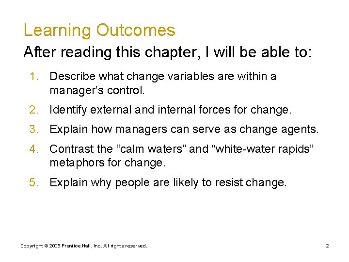 Learning Outcomes After reading this chapter, I will be able to: 1. Describe what