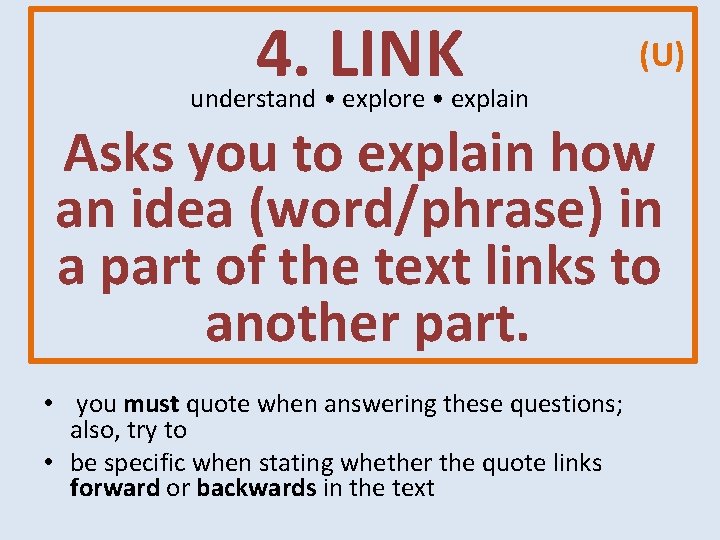 4. LINK (U) understand • explore • explain Asks you to explain how an 4. LINK (U) understand • explore • explain Asks you to explain how an