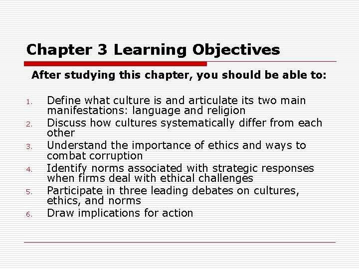 Chapter 3 Learning Objectives After studying this chapter, you should be able to: 1.