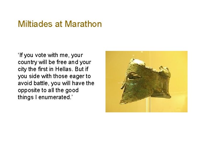 Miltiades at Marathon ‘If you vote with me, your country will be free and