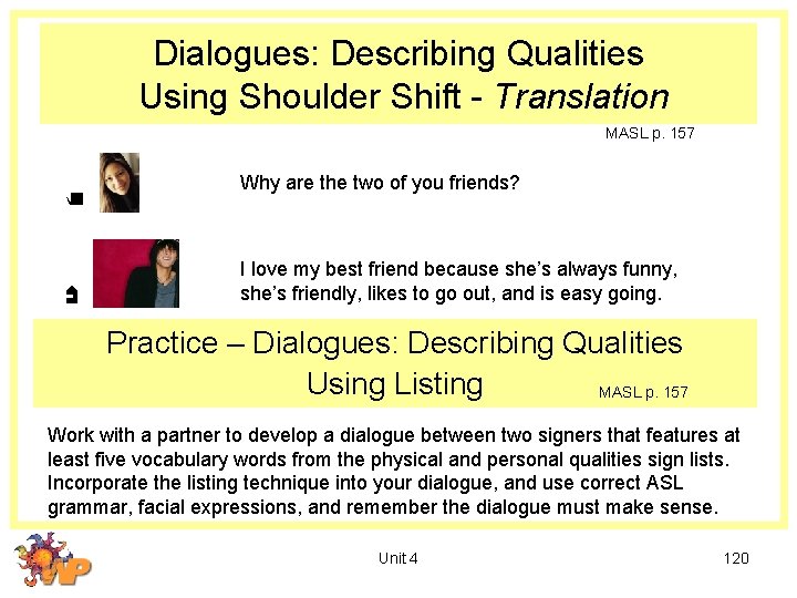 Dialogues: Describing Qualities Using Shoulder Shift - Translation MASL p. 157 Why are the