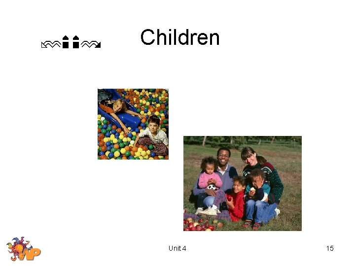 Children Unit 4 15 