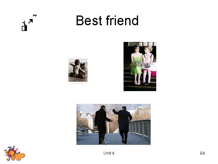 Best friend Unit 4 64 
