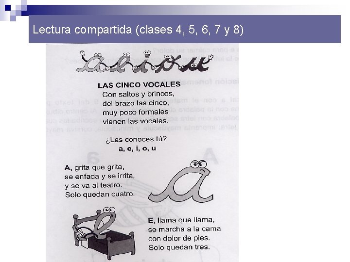 Lectura compartida (clases 4, 5, 6, 7 y 8) Lectura compartida (clases 4, 5, 6, 7 y 8)