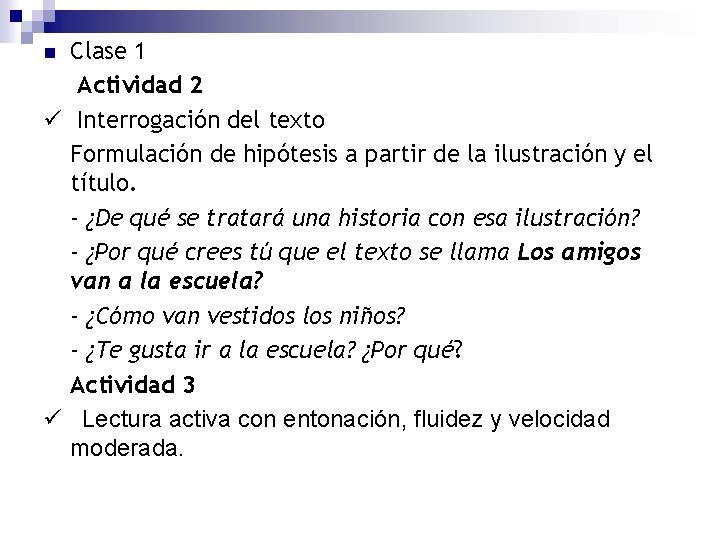 Clase 1 Actividad 2 Interrogación del texto Formulación de hipótesis a partir de la Clase 1 Actividad 2 Interrogación del texto Formulación de hipótesis a partir de la