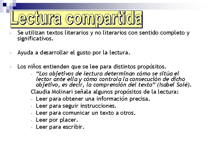 - Se utilizan textos literarios y no literarios con sentido completo y significativos. - - Se utilizan textos literarios y no literarios con sentido completo y significativos. -
