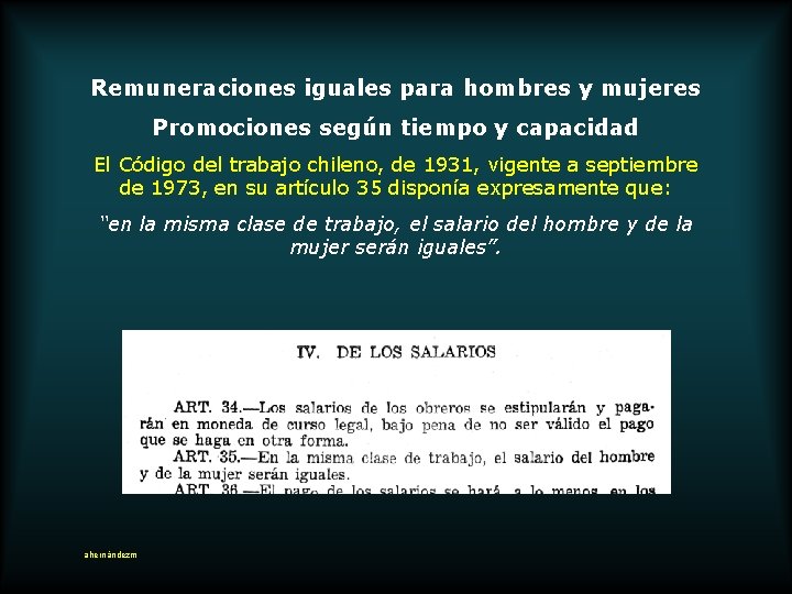 Remuneraciones iguales para hombres y mujeres Promociones según tiempo y capacidad El Código del