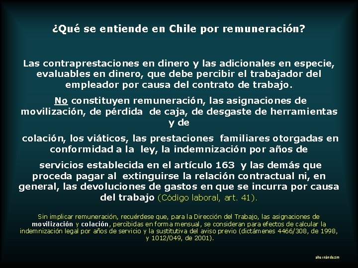 ¿Qué se entiende en Chile por remuneración? Las contraprestaciones en dinero y las adicionales