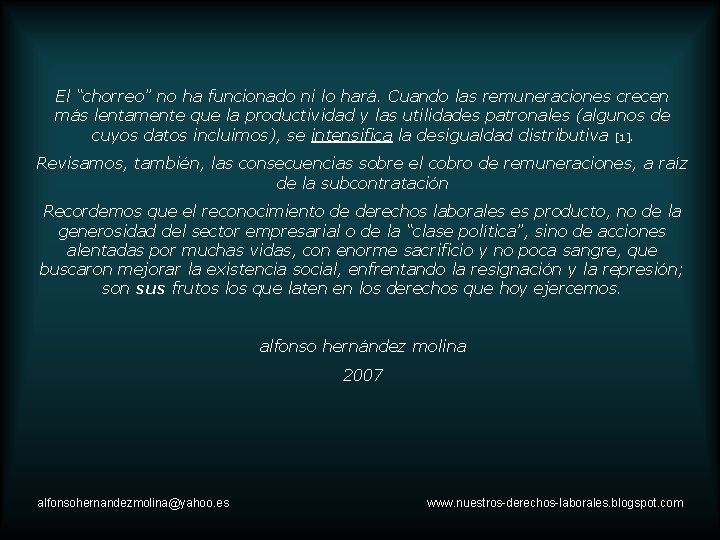 El “chorreo” no ha funcionado ni lo hará. Cuando las remuneraciones crecen más lentamente