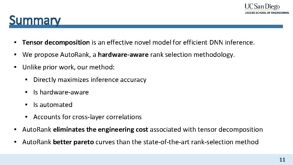 Summary • Tensor decomposition is an effective novel model for efficient DNN inference. • Summary • Tensor decomposition is an effective novel model for efficient DNN inference. •