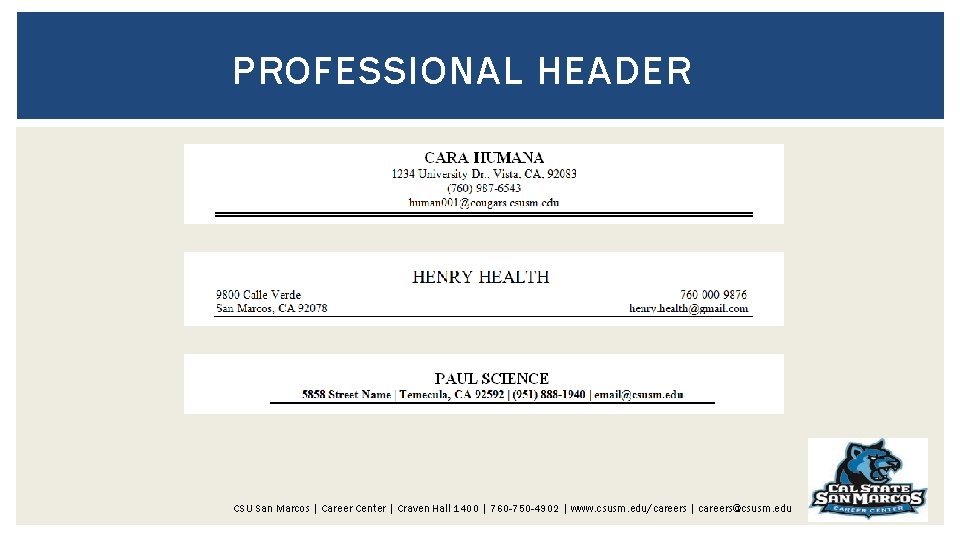 PROFESSIONAL HEADER CSU San Marcos | Career Center | Craven Hall 1400 | 760