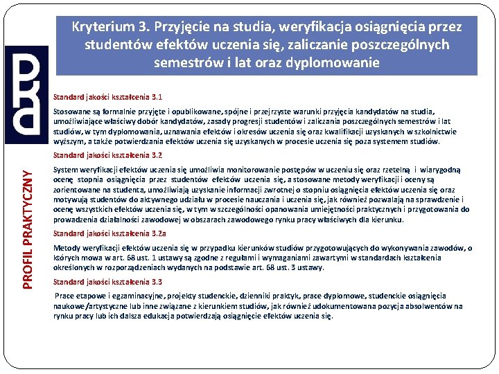 Kryterium 3. Przyjęcie na studia, weryfikacja osiągnięcia przez studentów efektów uczenia się, zaliczanie poszczególnych