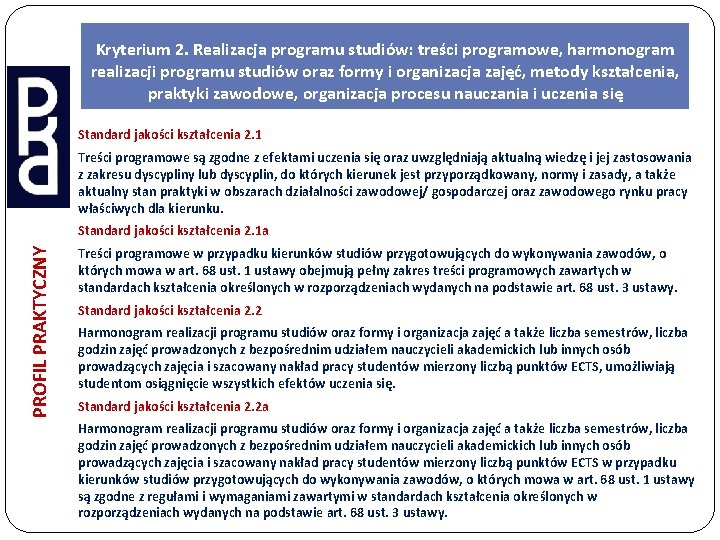 Kryterium 2. Realizacja programu studiów: treści programowe, harmonogram realizacji programu studiów oraz formy i