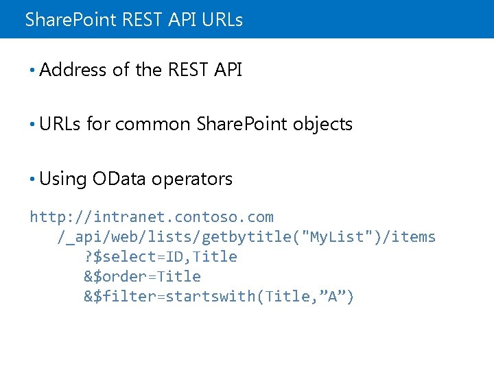 Share. Point REST API URLs • Address of the REST API • URLs for