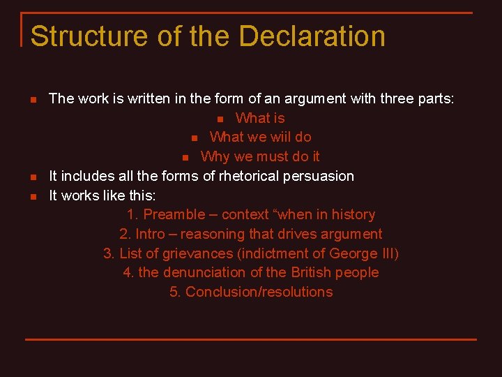 Structure of the Declaration n The work is written in the form of an