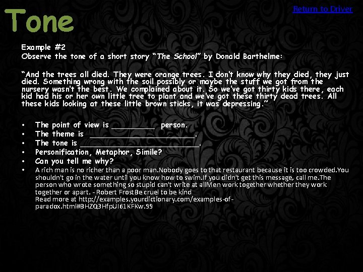 Tone Return to Driver Example #2 Observe the tone of a short story “The