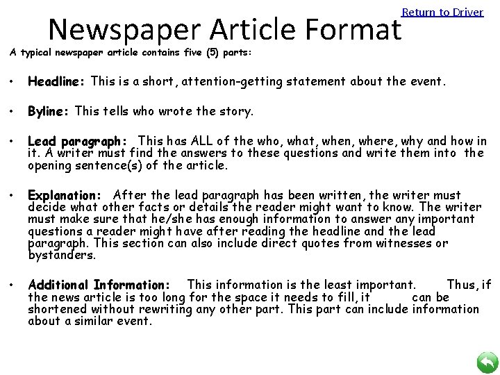 Return to Driver Newspaper Article Format A typical newspaper article contains five (5) parts: