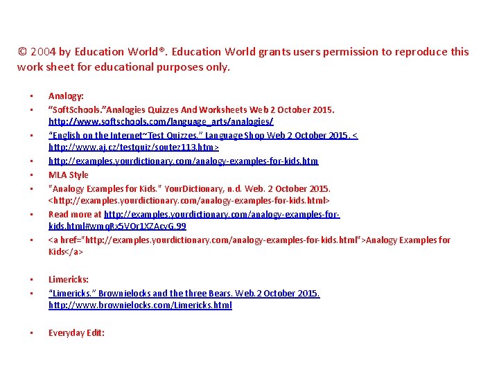 © 2004 by Education World®. Education World grants users permission to reproduce this work