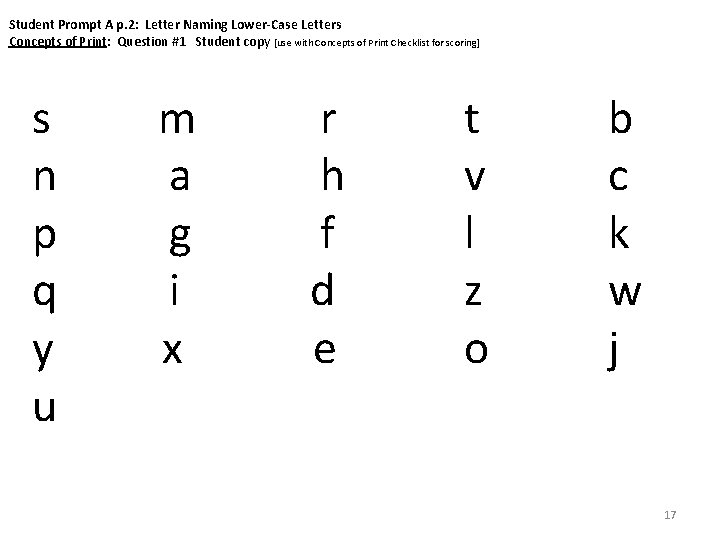 Student Prompt A p. 2: Letter Naming Lower-Case Letters Concepts of Print: Question #1
