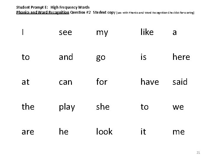 Student Prompt E: High Frequency Words Phonics and Word Recognition Question #2 Student copy