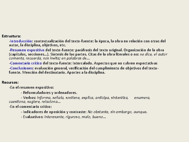 Estructura: -Introducción: contextualización del texto-fuente: la época, la obra en relación con otras del