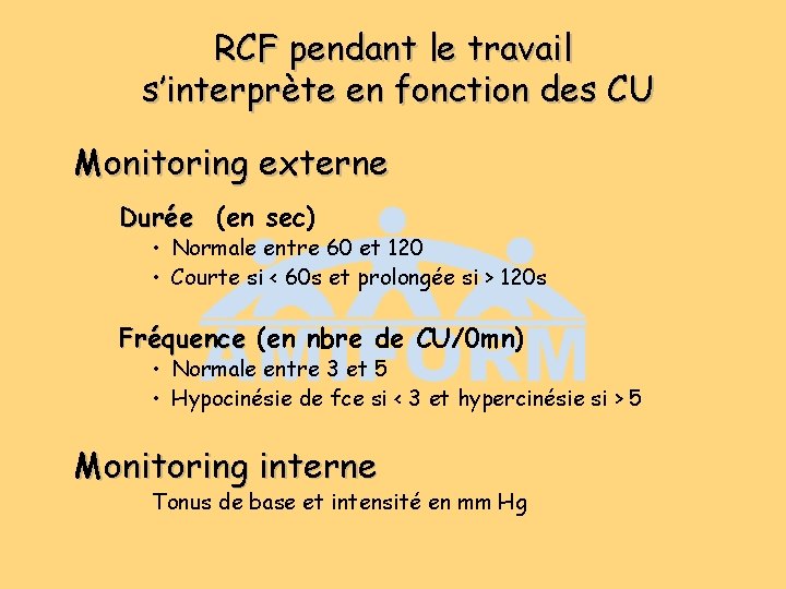 RCF pendant le travail s’interprète en fonction des CU Monitoring externe Durée (en sec) RCF pendant le travail s’interprète en fonction des CU Monitoring externe Durée (en sec)