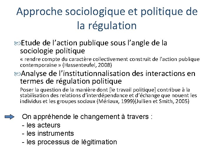 Approche sociologique et politique de la régulation Etude de l’action publique sous l’angle de Approche sociologique et politique de la régulation Etude de l’action publique sous l’angle de