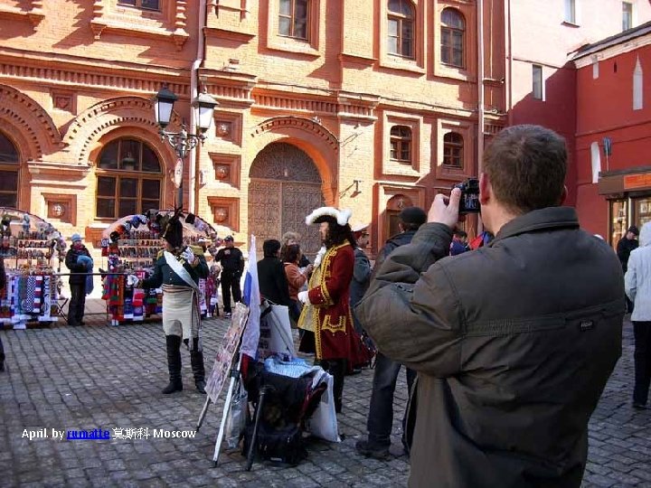 April. by rumatte 莫斯科 Moscow 