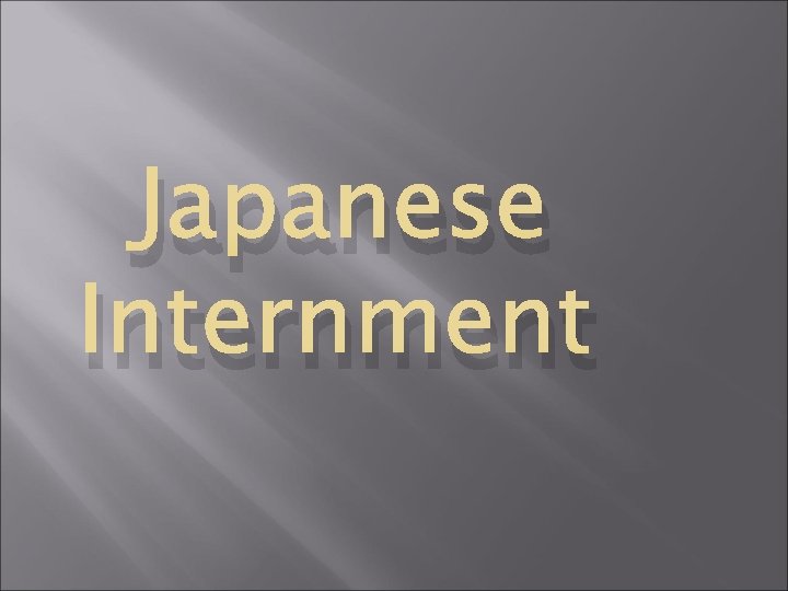 Japanese Internment 