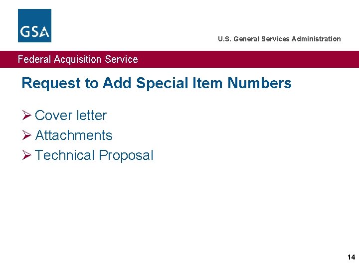 U. S. General Services Administration Federal Acquisition Service Request to Add Special Item Numbers