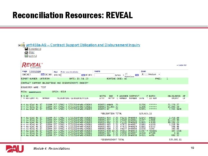 Reconciliation Resources: REVEAL Graphic: REVEAL screenshot. Module 4: Reconciliations 19 