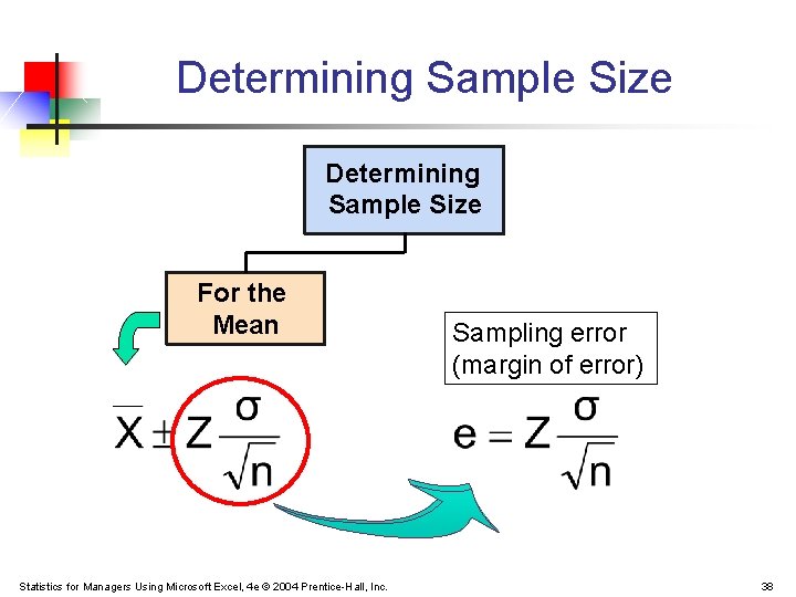 Determining Sample Size For the Mean Statistics for Managers Using Microsoft Excel, 4 e